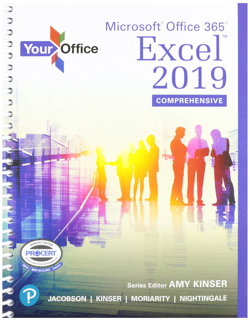 Your Office: Microsoft Excel 2019 Comprehensive Plus Mylab It with Pearson Etext