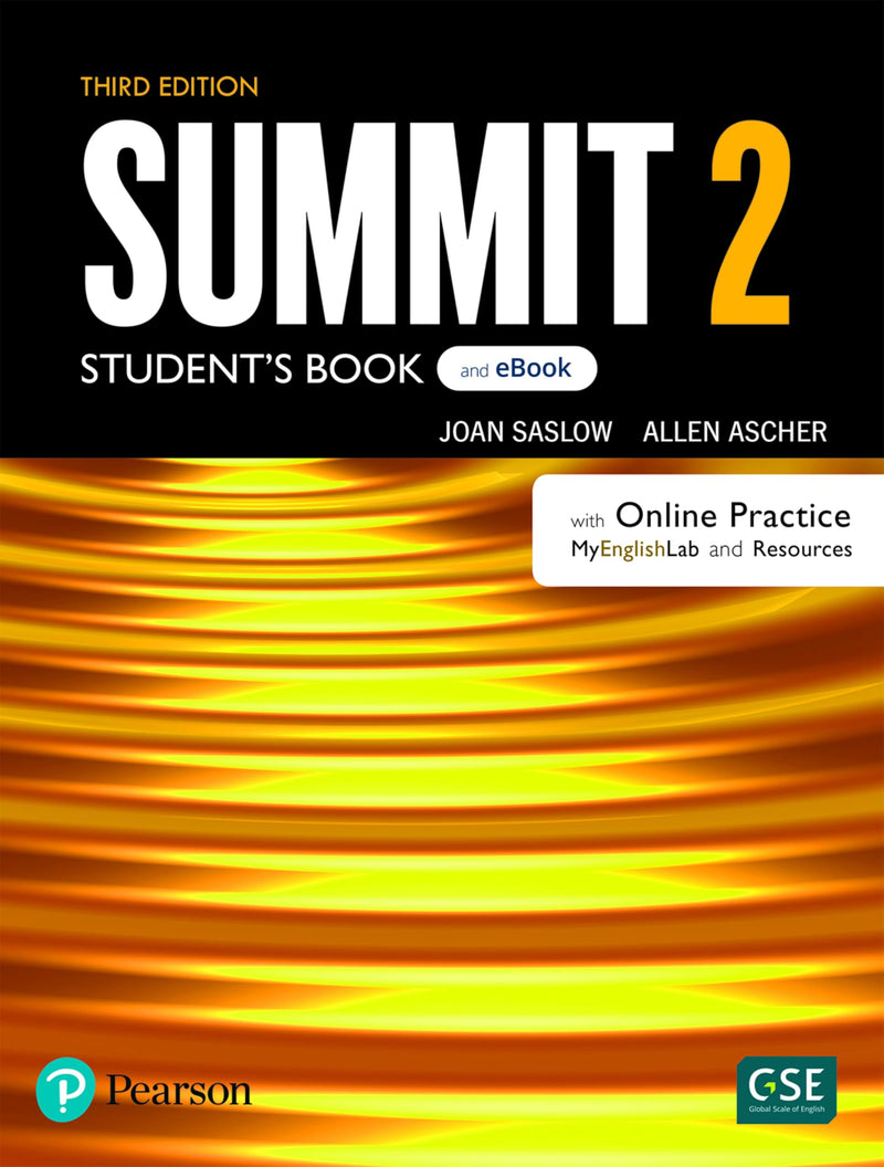 Summit Level 2 Student`S Book &Amp; Ebook With With Online Practice, Digital Resources &Amp; App