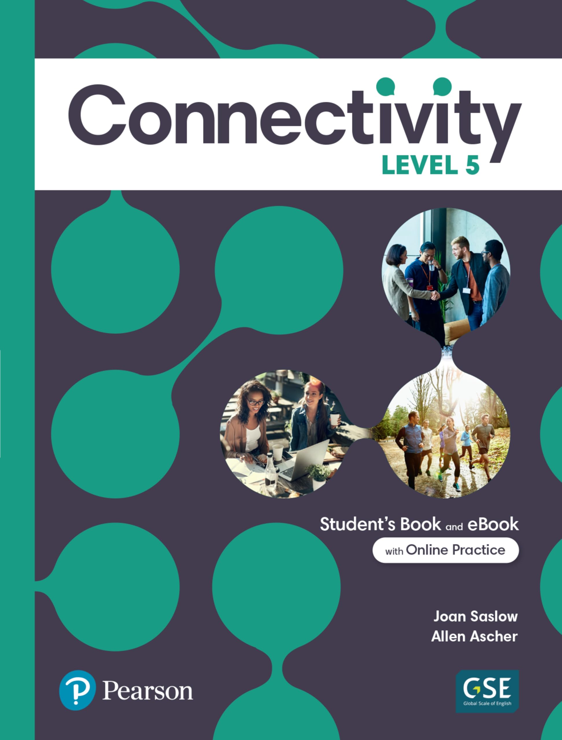 Connectivity Level 5 Student`S Book &Amp; Interactive Student`S Ebook With Online Practice, Digital Resources And App