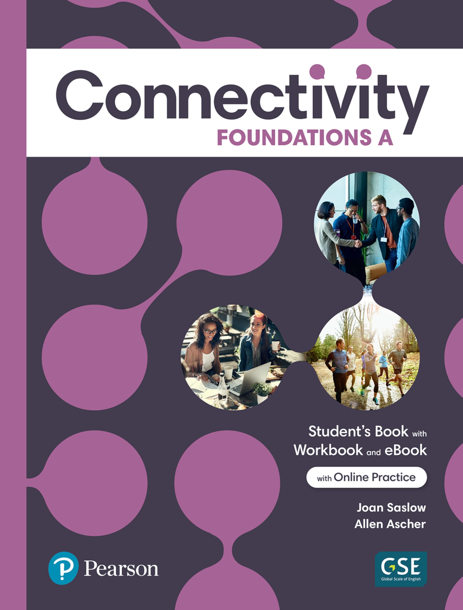 Connectivity Foundations A Student`S Book/Workbook &Amp; Interactive Student`S Ebook With Online Practice, Digital Resou