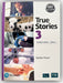 True Stories Silver Edition Level 3 Student`S Book And Ebook With Digital Resources And Pop-Up Stories
