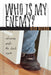 Who Is My Enemy?