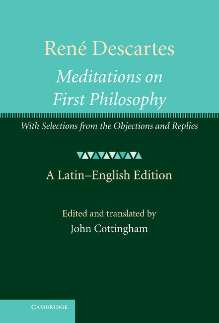 René Descartes: Meditations on First Philosophy