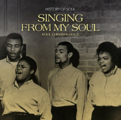 Singing from My Soul: Soul Chronology - Volume 5