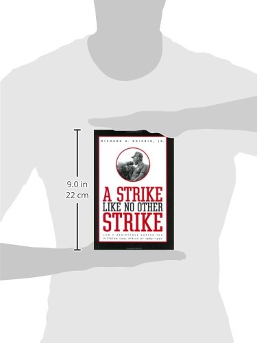 A Strike like No Other Strike: Law and Resistance during the Pittston Coal Strike of 1989-1990
