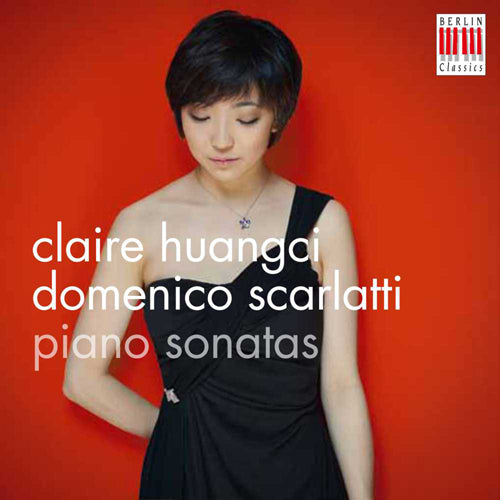 Claire Huangci/Domenico Scarlatti: Piano Sonatas