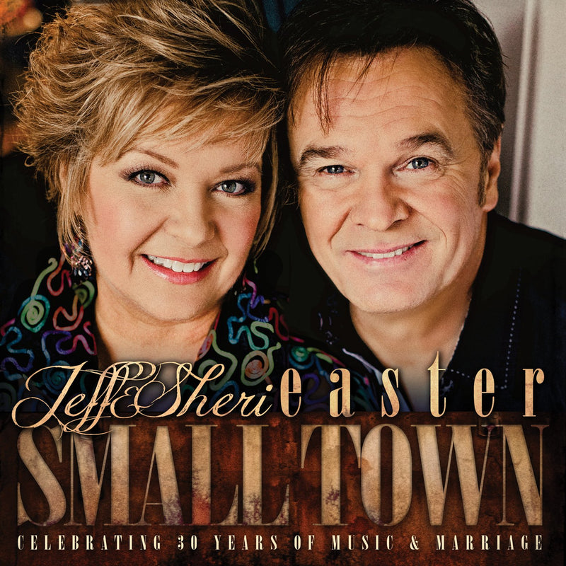 Jeff & Sheri Easter - Small Town