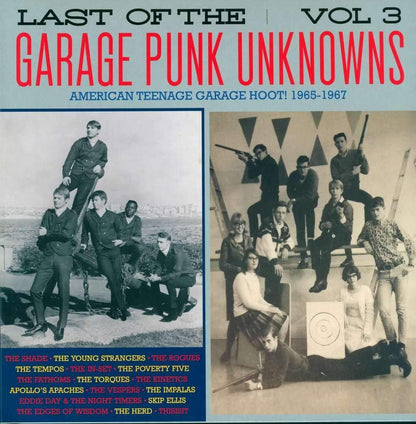 Last of the Garage Punk Unknowns (Vol. 3): American Teenage Garage Hoot! 1965-1967