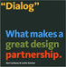 Dialog: What Makes a Great Design Partnership
