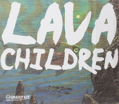 The Lava Children