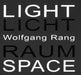 Wolfgang Rang Light Space