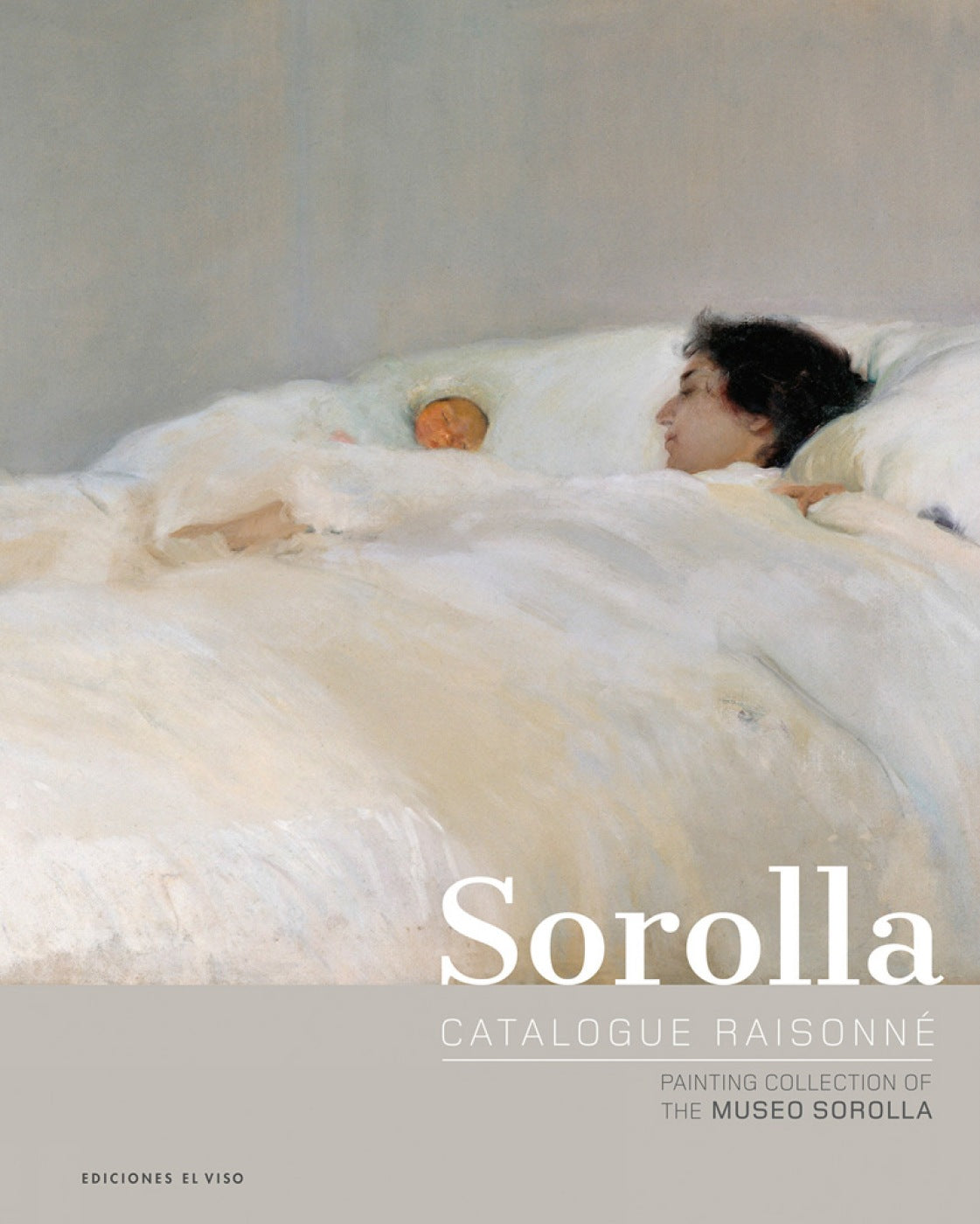 Sorolla Catalogue Raisonné. Painting Collection of The Museo Sorolla