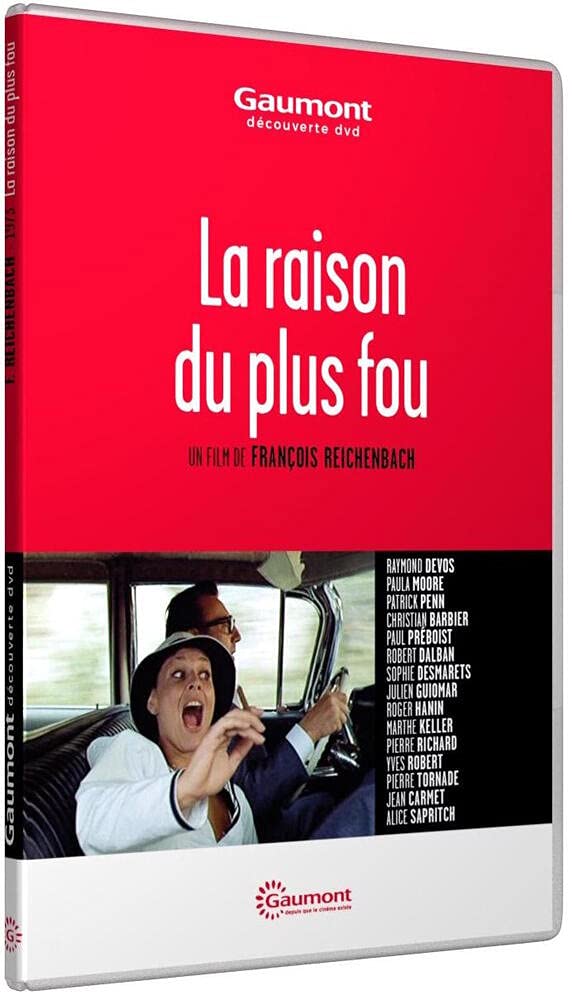 La raison du plus fou