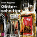 Regener, S: Glitterschnitter / 2 mp3-CDs