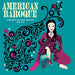 American Baroque: Chamber Pop and Beyond 1967-1971