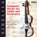 Sibelius-Complete Works For Violin And Orchestra