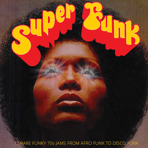 Super funk: 12 rare funky 70s jams from afro funk to disco funk
