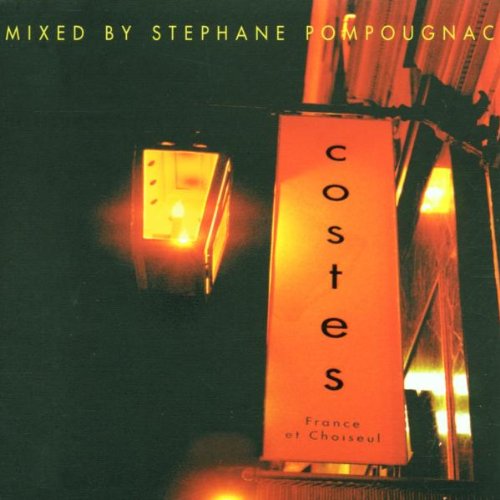 Costes (Mixed By Stephane Pompougnac)