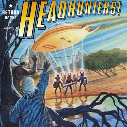 Return Of The Headhunters!