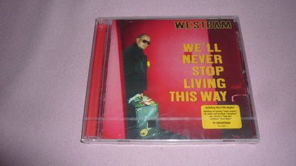 We'Ll Never Stop Living This Way