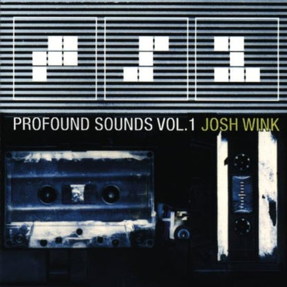 Profound Sounds Vol 1, A Mix By Josh Wink