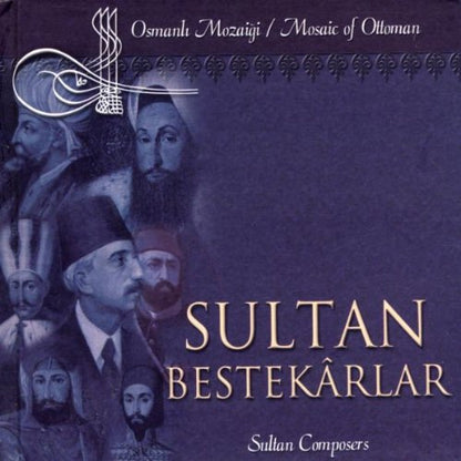Sultan Composers- Sultan Bestekarlar