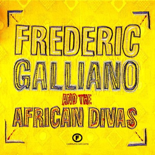Frederic Galliano and the African Divas