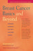 Breast Cancer Basics and Beyond