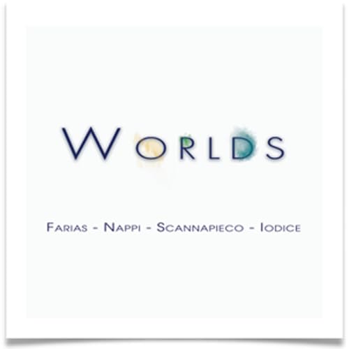 Aldo Farias / Mario Nappi / Tommaso Scannapieco - Worlds