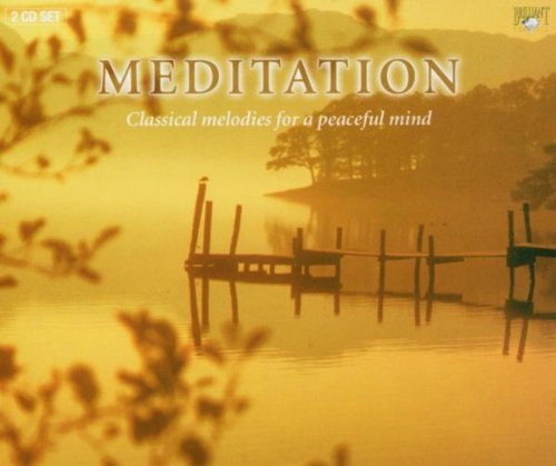 Meditation - Classical Melodies for a Peaceful Mind Vol. 2