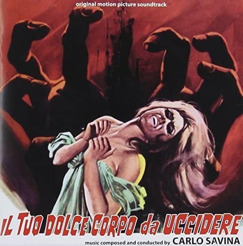 Il Tuo Dolce Corpo Da Uccidere Your Sweet Body to Kill Soundtrack