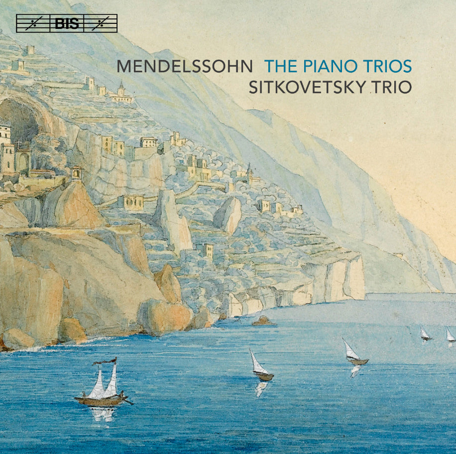 Mendelssohn: The Piano Trios