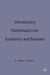 Introductory Mathematics for Economics and Business