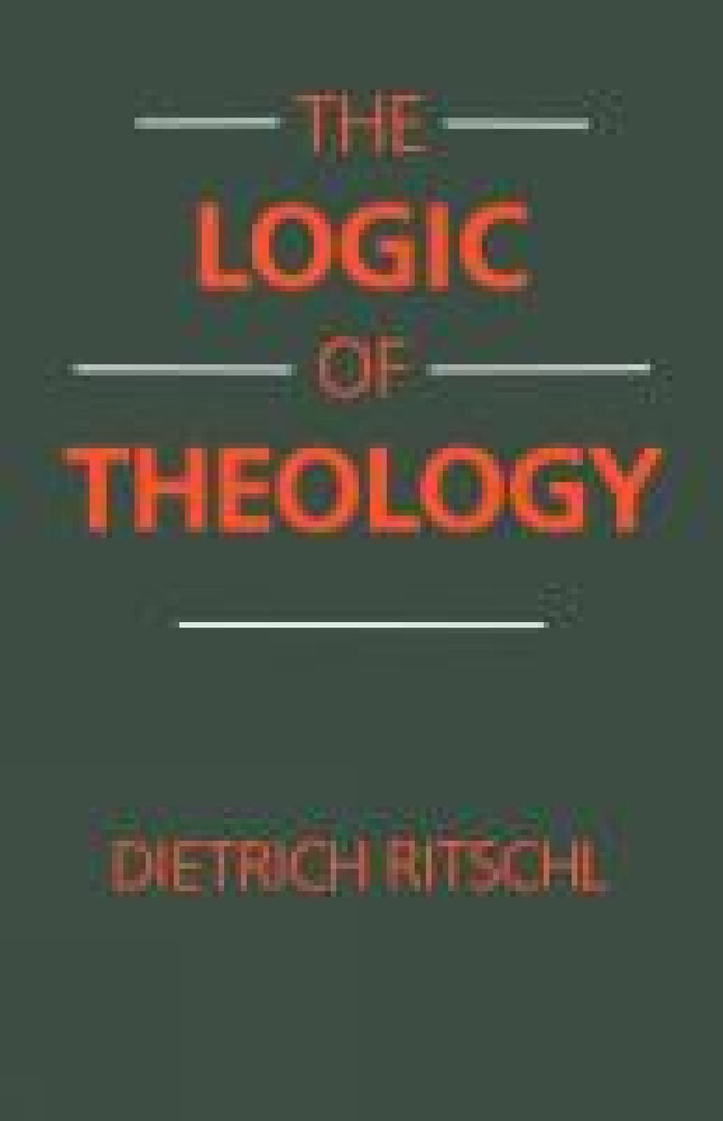 The Logic of Theology