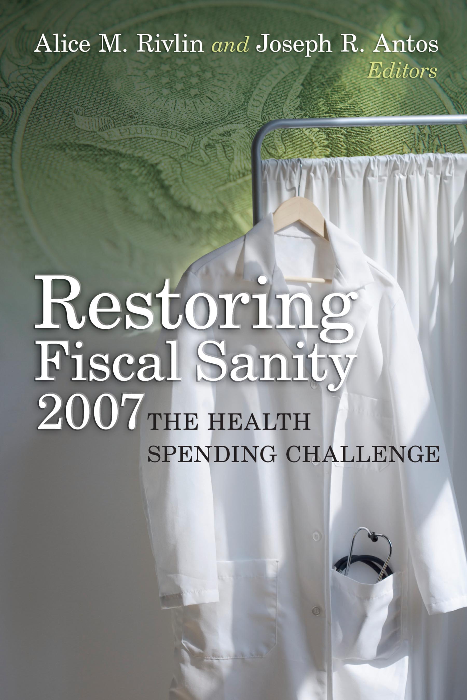 Restoring Fiscal Sanity 2007