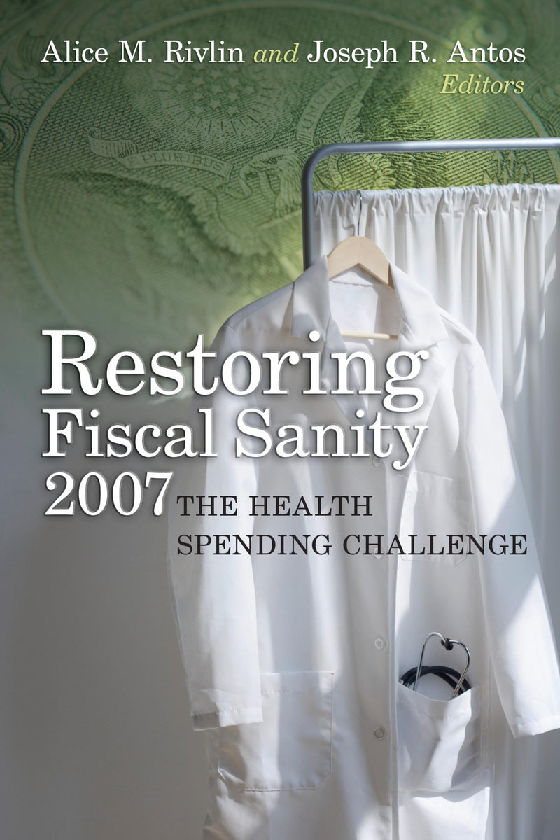 Restoring Fiscal Sanity 2007
