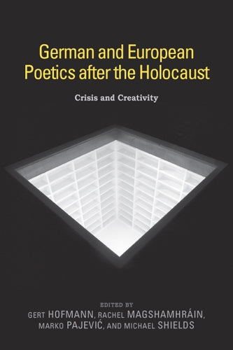 German and European Poetics after the Holocaust