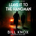 Leave It to the Hangman: Thane & Moss, Book 3
