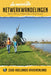 Zuid-Hollands rivierenland (De mooiste netwerkwandelingen