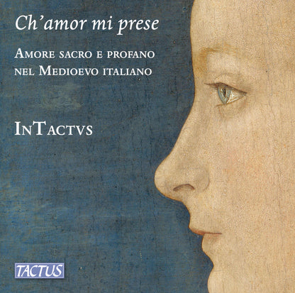 Ch'amor Mi Prese: Amore Sacro E Profano Nel Medioevo Italiano