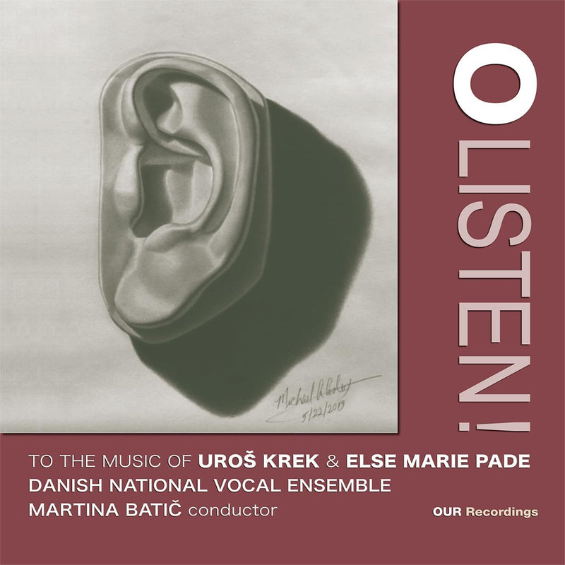 O Listen!: To the Music of Uros Krek & Else Marie Pade