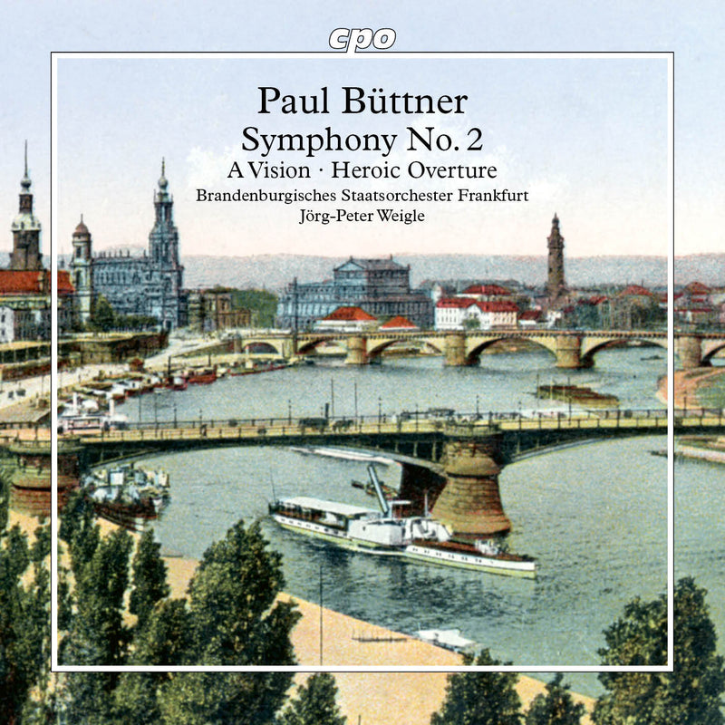 Paul Büttner: Symphony No. 2/A Vision/Heroic Overture