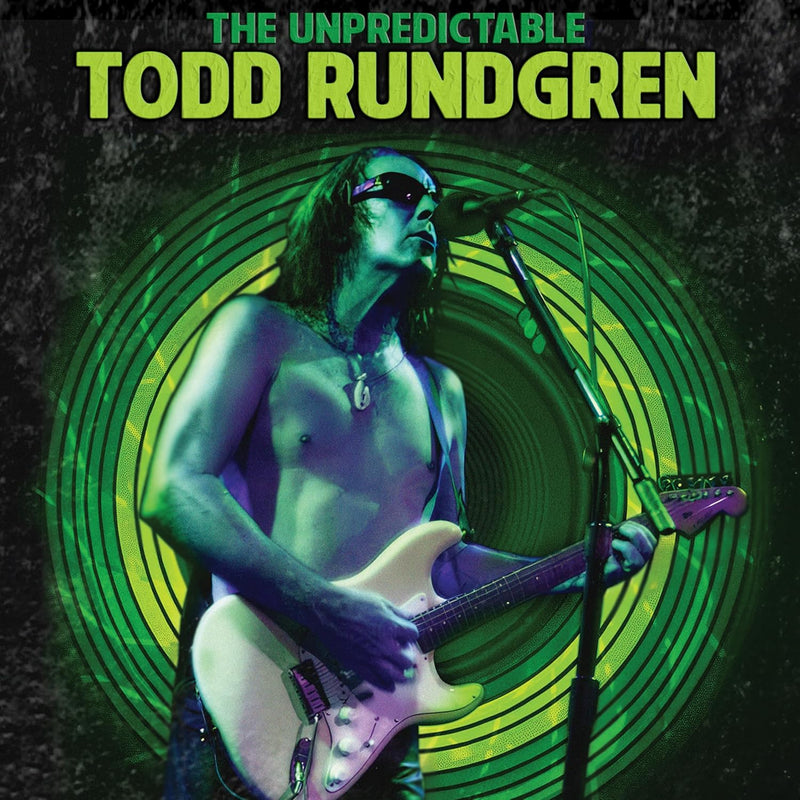 Todd Rundgren: The Unpredictable Todd Rundgren