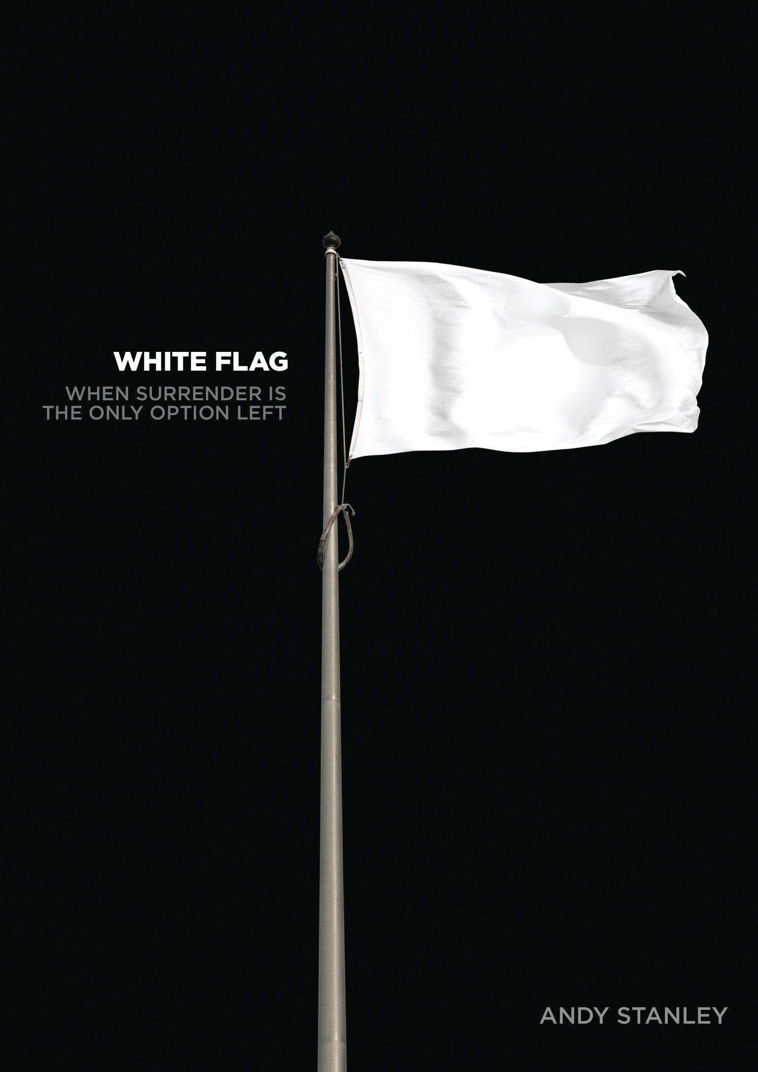 White Flag: A DVD Study