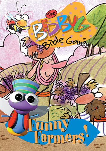 Funny Farmers! - The Bedbug Bible Gang
