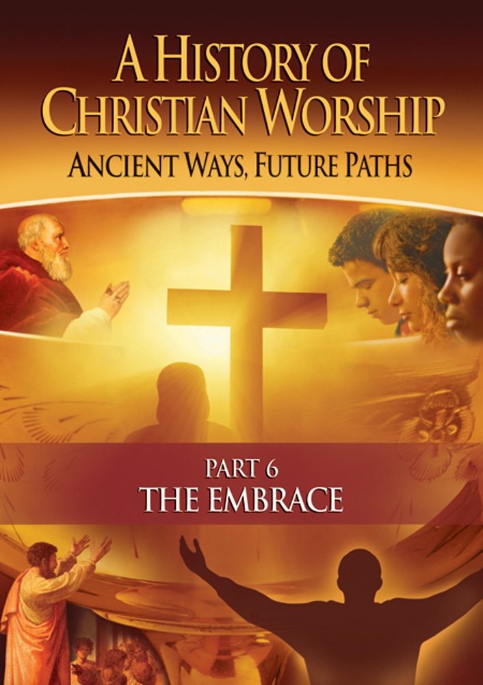 History of Christian Worship Pt 6
