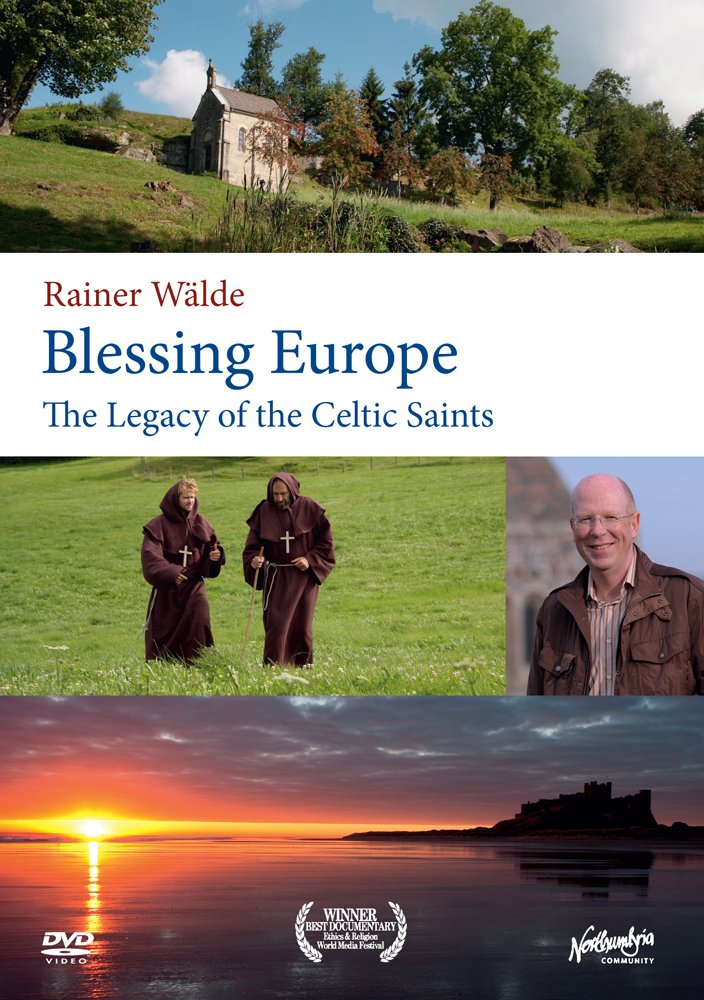 Blessing Europe: Legacy of The Celtic Saints