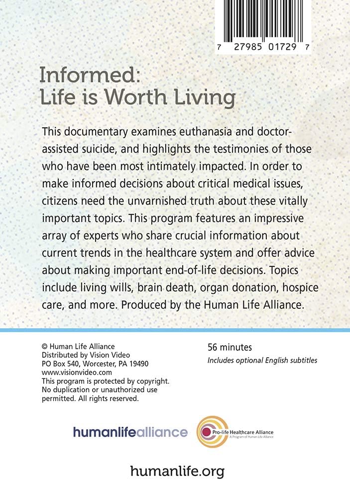 Informed: Life Is Worth Living