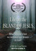 Life on the Island of Jesus