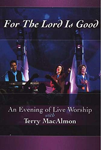 For The Lord Is Good